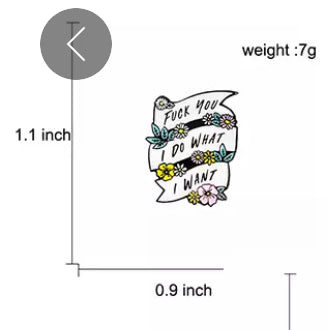 F U I Do What I Want Pin