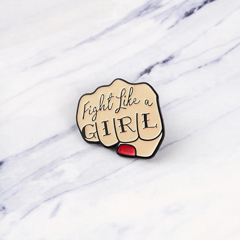 Fight Like A Girl Pin
