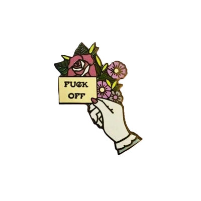 Fuck Off Flower Pin
