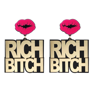Rich Bitch Earrings