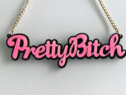 Pretty Bitch Necklace